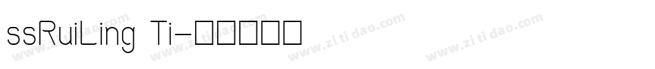 ssRuiLing Ti字体转换